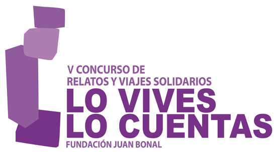 04/12/2013 Fundación Juan Bonal convoca la V Edición del Concurso de relatos solidarios “Lo vives, lo cuentas” 2014.